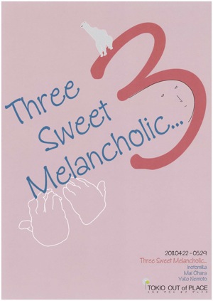 Three Sweet Melancholic