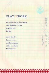 PLAY□WORK